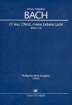 O Jesu Christ meins Lebens Licht Kantate Nr.118 BWV118