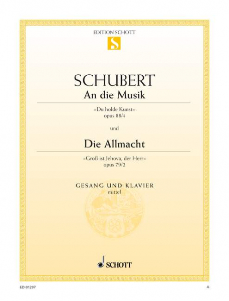 An die Musik / Die Allmacht op. 88/4 / op. 79/2 D 547 / D 852 für mittlere Singstimme und Klavier