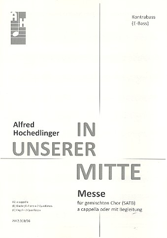 In unserer Mitte für gem Chor a cappella (Instrumente ad lib)