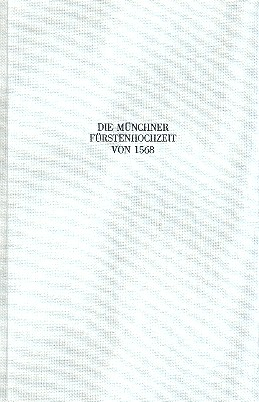 Die Münchner Fürstenhochzeit von 1568 Massimo Troiano Dialoge (it/dt)