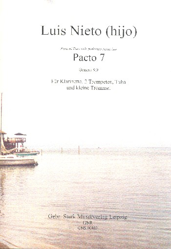 Pacto 7 für Klarinette, 2 Trompeten, Tuba und kleine Trommel