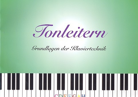 Übungsbuch Tonleitern - Grundlagen der Klaviertechnik