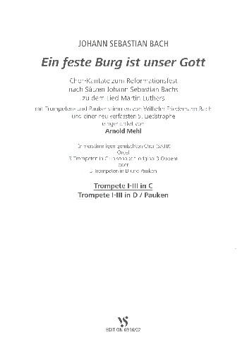 Eine feste Burg ist unser Gott für gem Chor, Trompeten, Pauken und Orgel