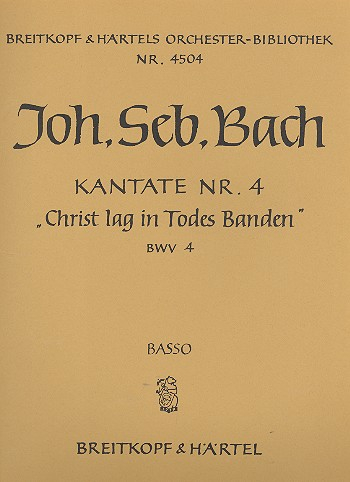 Christ lag in Todesbanden Kantate Nr.4 BWV4