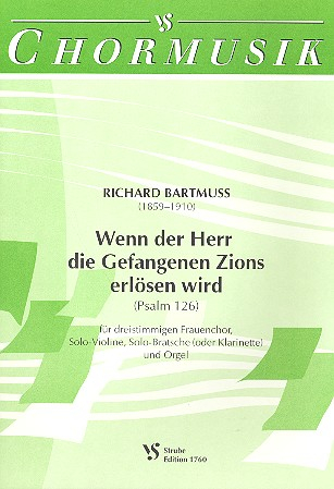 WENN DER HERR DIE GEFANGENEN ZIONS ERLOESEN WIRD FUER FRAUENCHOR,