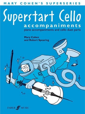 Superstart Cello piano accompaniments and cello duet parts