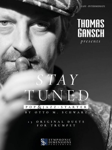 Thomas Gansch presents: Stay Tuned - Pop &amp; Jazz - Starter for 2 trumpets