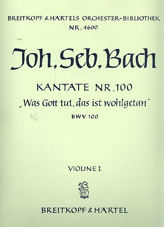 Was Gott tut das ist wohlgetan Kantate Nr.100 BWV100