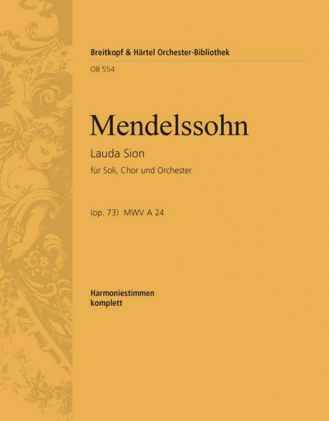 Lauda Sion op.73 für Soli, Chor und Orchester