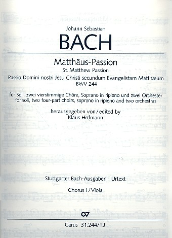 Matthäus-Passion BWV244 für Soli, gem Chor und Orchester