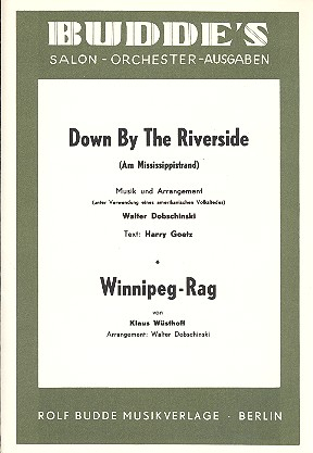 Down by the Riverside und Winnipeg Rag: für Salonorchester