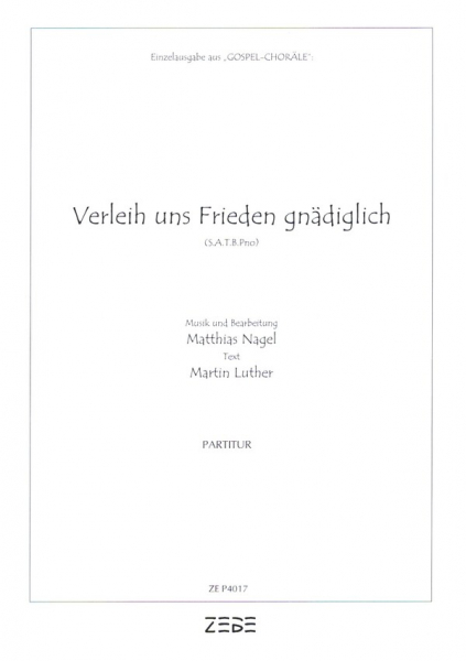 Verleih uns Frieden gnädiglich für gem Chor und Klavier