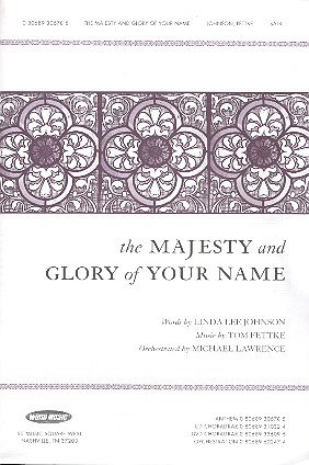 The Majesty and Glory of your Name for mixed chorus and piano